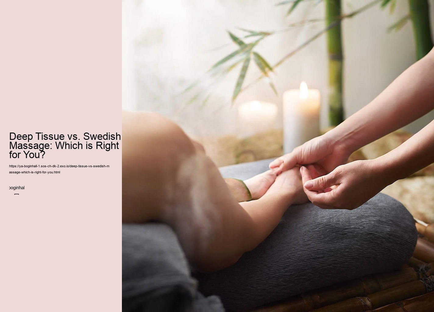 Deep Tissue vs. Swedish Massage: Which is Right for You?