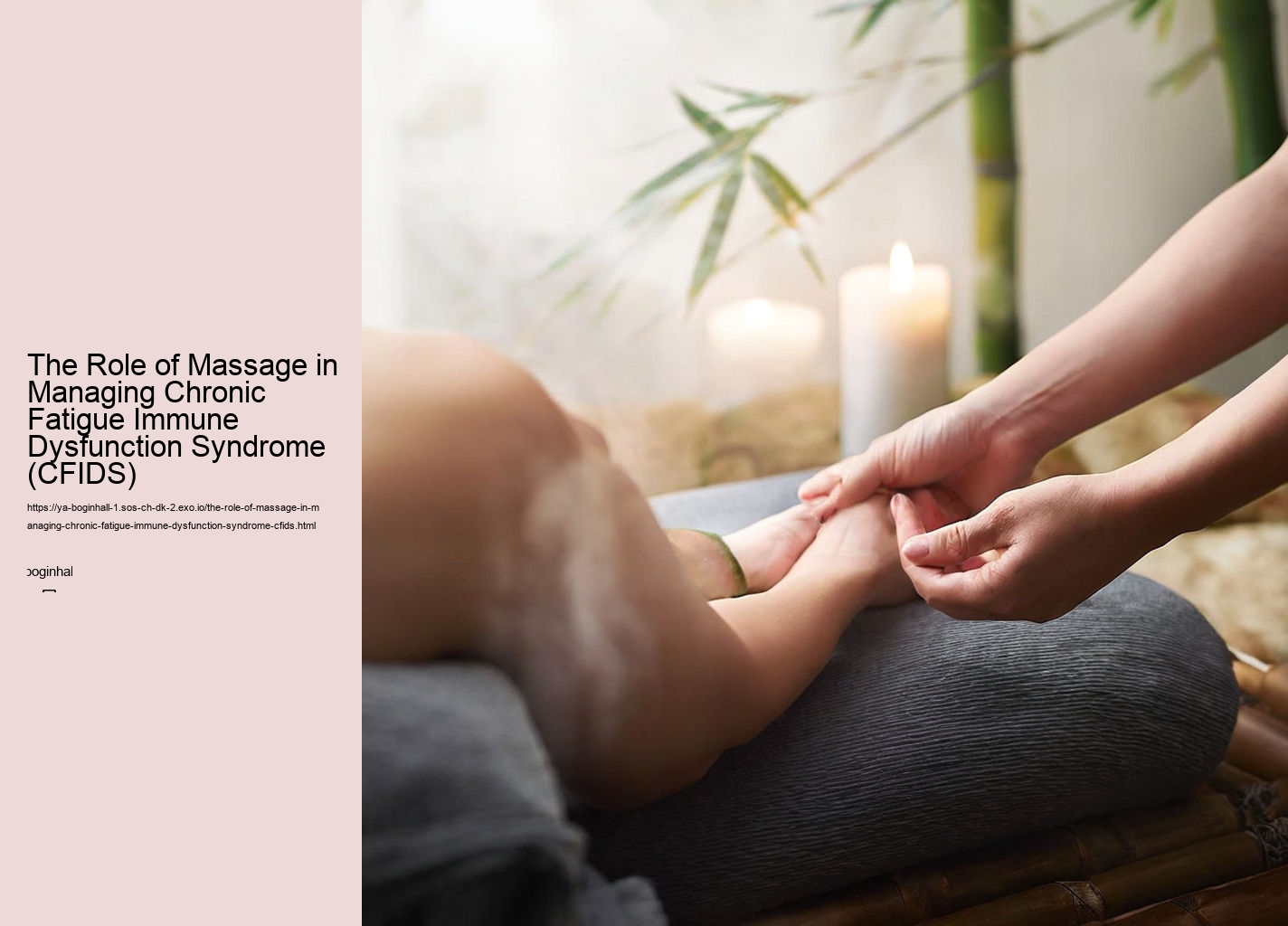 The Role of Massage in Managing Chronic Fatigue Immune Dysfunction Syndrome (CFIDS)